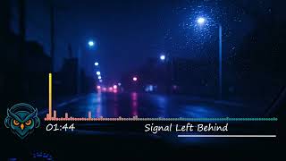 Signal Left Behind | Intimate Electropop for Night Drives | No Copyright