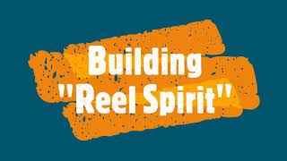 Building Reel Spirit