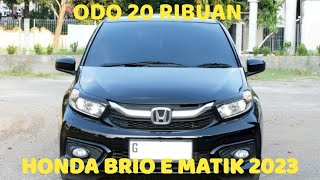 HONDA BRIO E AT 2023. LIKE NEW. HARGA TERJANGKAU. MOBIL BEKAS RASA BARU