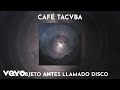 Café Tacvba - Yo Busco (Audio)