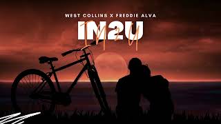 West Collins & Freddie Alva - In2U