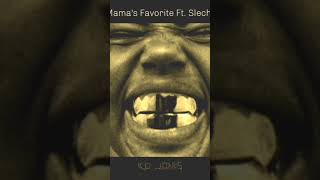 YE - MAMAS FAVORITE FT. SLECHTVALK