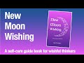 New Moon Wishing - Self-care for wishful thinkers ⭐️