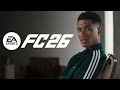 EA SPORTS FC 26 Official Launch Trailer The Club Is Yours 