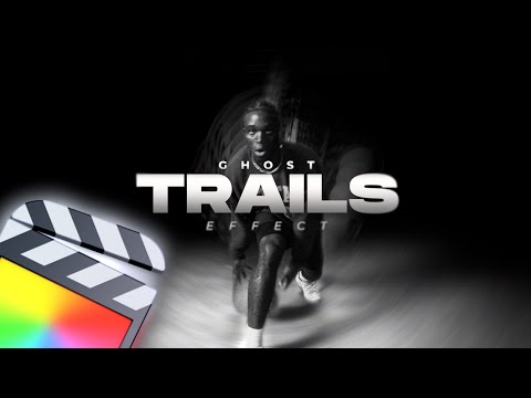 GHOST TRAILS Effect in Final Cut Pro