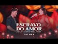 Wesley Safadão e Márcia Fellipe - Escravo do Amor - TBT WS 2