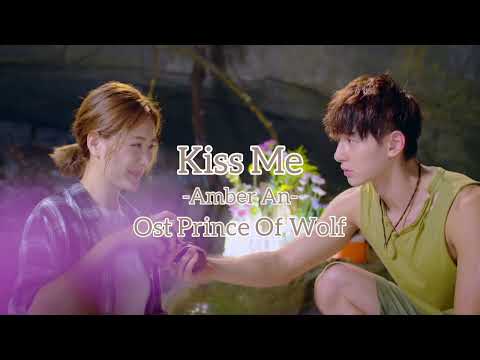 Kiss Me - Amber An | Ost Prince Of Wolf | Lyrics |