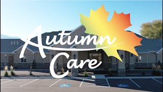 Autumn Care Building Tour