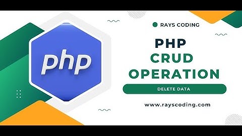 Delete Data In PHP  || PHP Crud Operation