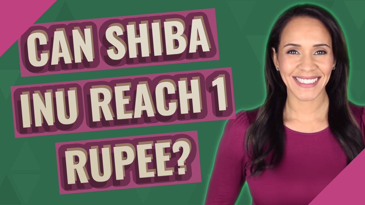 Can Shiba Inu Reach 1 Rupee YouTube can-shiba-inu-reach-1-rupee-youtube