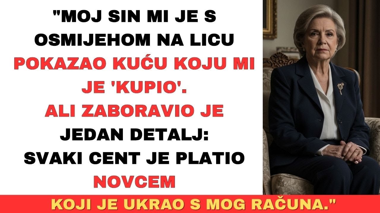 Sin mi je pokazao kuću koju mi je 'kupio', ali je sve platio mojim ukradenim novcem.