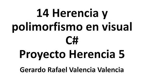 14 Herencia y polimorfismo en visual C# Proyecto Herencia 5