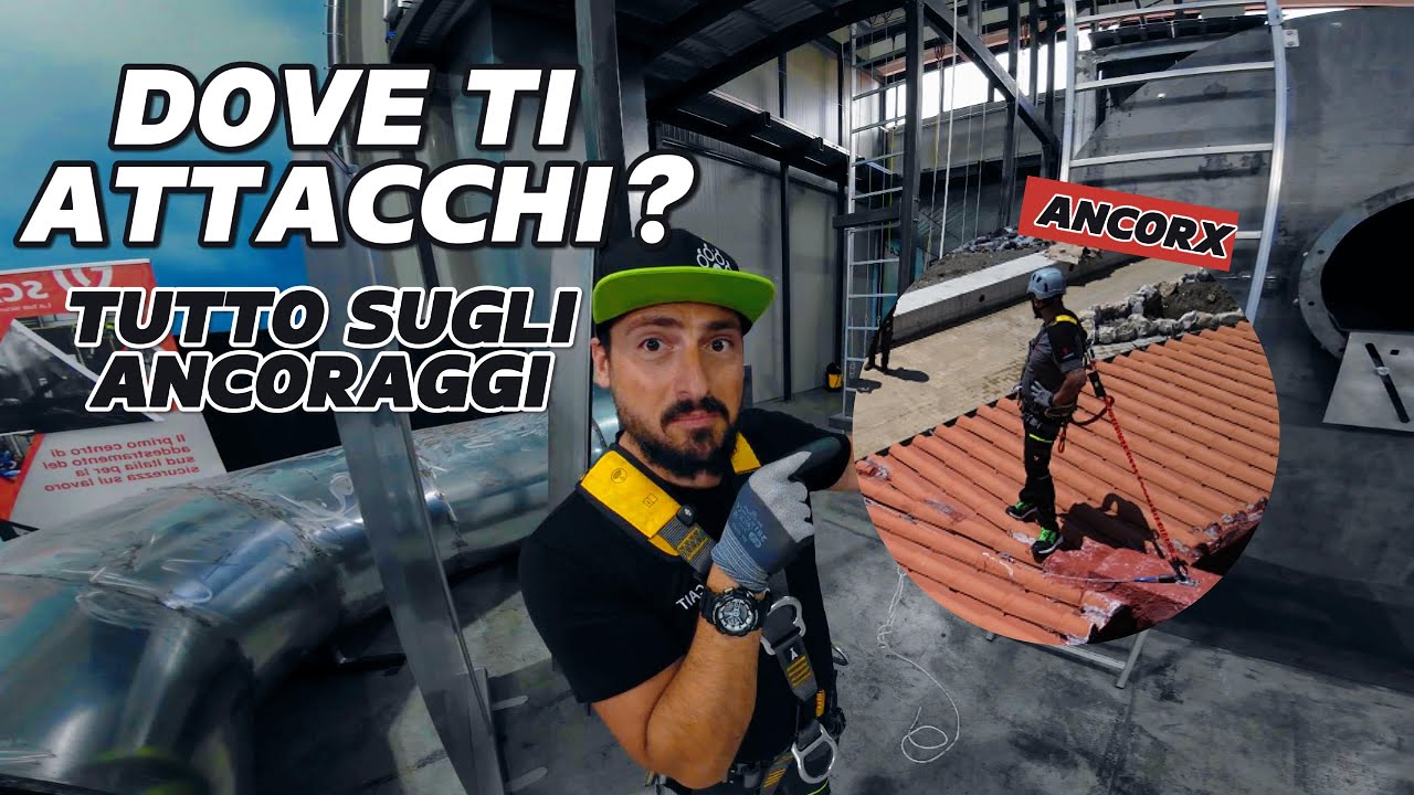 DOVE TI ATTACCHI? Ancoraggi fantastici. Scopri con me le linee vita