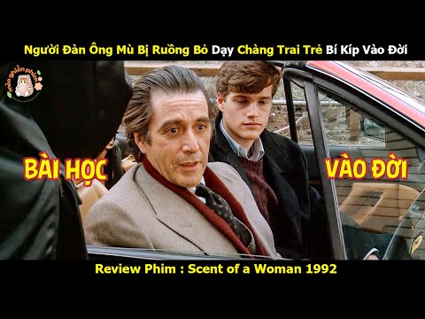 [Review Phim] Người Đàn Ông Mù Bị Ruồng Bỏ Dạy Chàng Trai Trẻ Bí Kíp Vào Đời