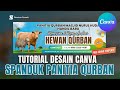 Membuat Spanduk Qurban Idul Adha 1445H dengan Canva #tutorialCanva | Desain Spanduk Canva