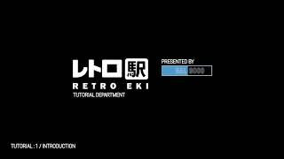 Retro Eki Tutorials / Introduction