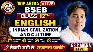 BSEB Class 12th | English - Indian civilization and culture | Grip Arena