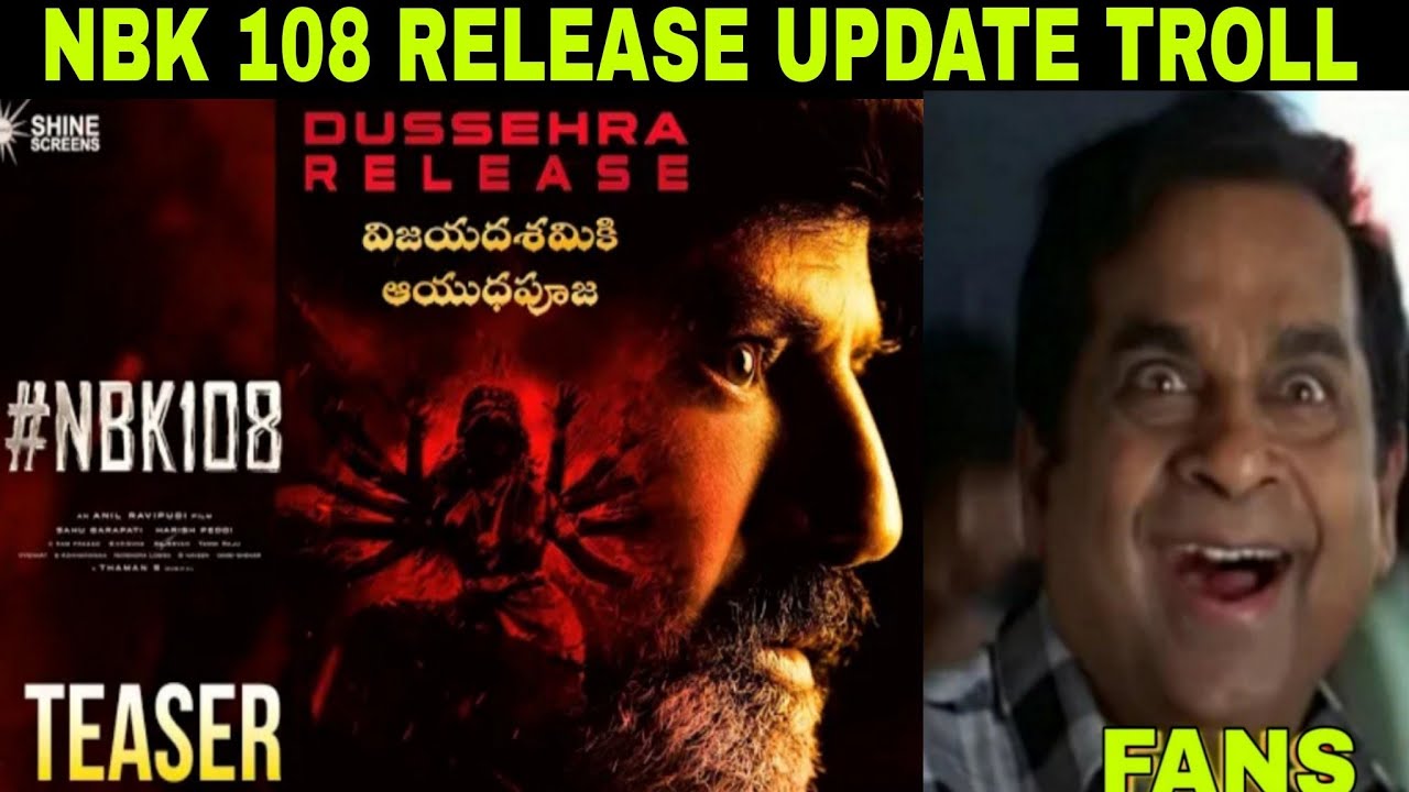 nbk 108 release date update troll / balakrishna 108 update / nkb 108 / 
