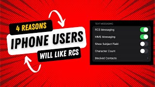 RCS ON iOS 18: 4 Reasons iPhone Users Should Care