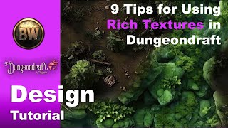 Design with Me: 9 Tips for Using Rich Textures in #Dungeondraft
