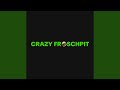 Crazy Froschpit