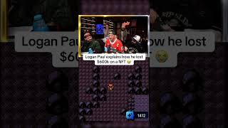 #LoganPaul explains how he lost $600k on a NFT 😭