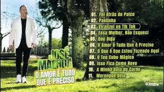 José Malhoa - O Amor é Tudo Que é Preciso (Album Completo)