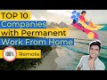 Top 10 Companies with 100% Remote | Permanent work from home | Top 10 series