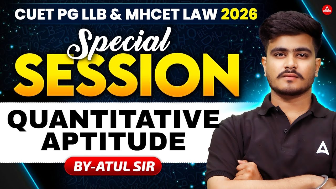 Quantitative Aptitude Special Class | CUET PG LLB & MHCET Law 2026 | By ...