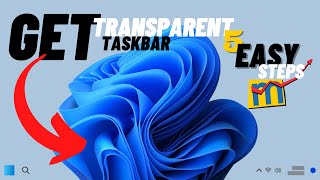 Get Transparent Taskbar In 5 Easy Steps.