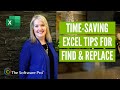 Microsoft Excel: How to Save Time with Find and Replace; Tips and Tricks with Excel Find and Replace