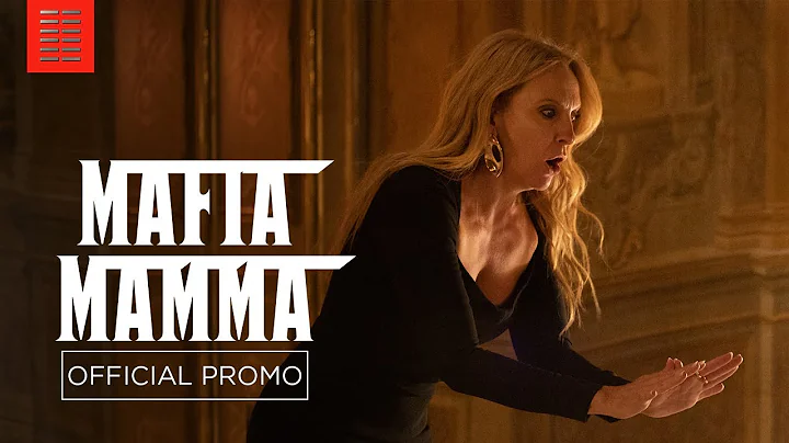MAFIA MAMMA | :30 Exciting - Only In Theaters Apri...