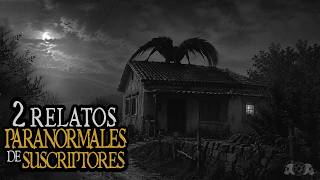 Algo caminaba sobre el techo… | 2 Relatos Paranormales
