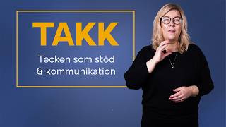 Takk - Tecken Som Stöd Och Kommunikation Onlineutbildning