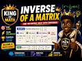 Finding the Inverse of a Matrix Explained Simply