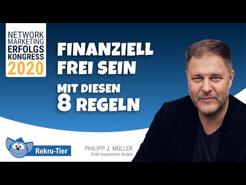 Philipp J. Müller - 8 Regeln für Deine finanzielle Freiheit!