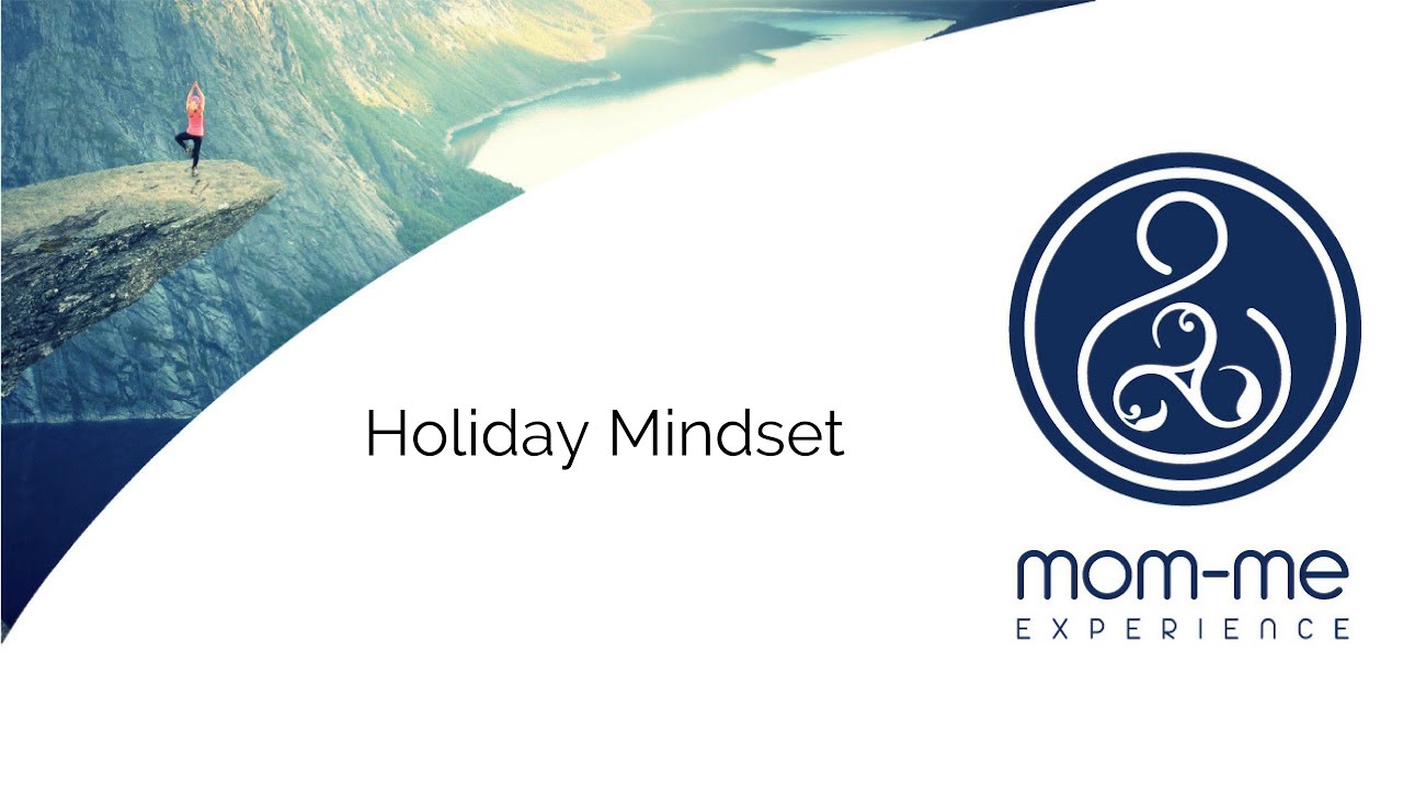 Holiday Madness Mindset-How to Survive the Holidays Without Losing Your ...