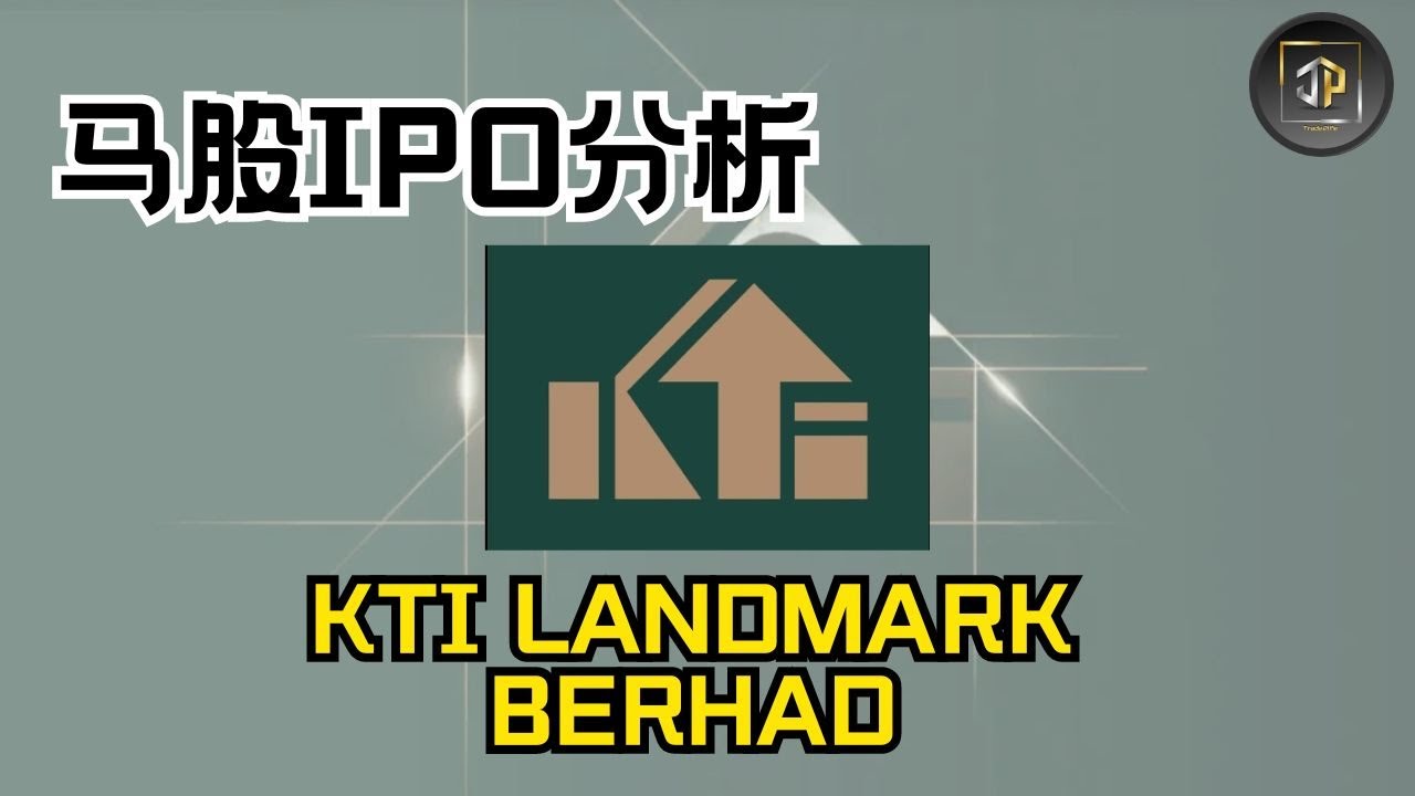 KTI Landmark Berhad - 东马综合发展商 IPO！【马股IPO分析EP30】 - YouTube