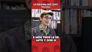 LA PERSONA QUE CREO TOUHOU #touhouproject #touhou #anime