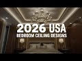 Top 20 USA Bedroom Ceiling Design Ideas 2026 | Modern Luxury False Ceiling Trends