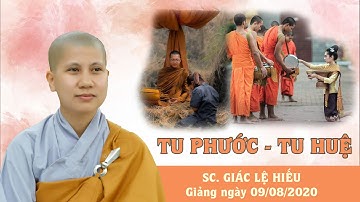 Tu phước đức - Tu trí tuệ - SC. Giác Lệ Hiếu