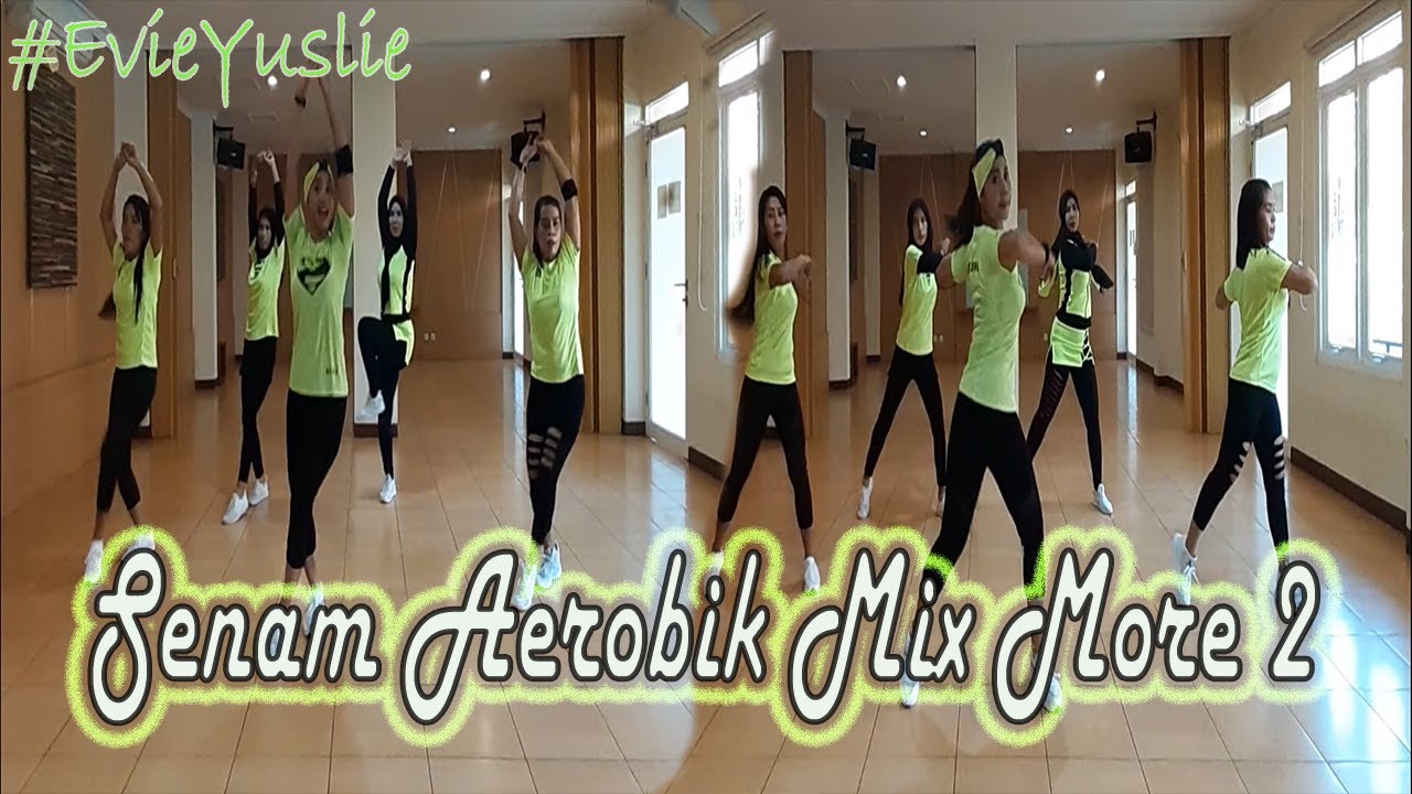 Evie Yuslie - Senam Aerobik Mix More 2