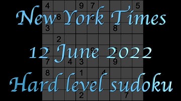 Sudoku solution – New York Times sudoku 12 June 2022 Hard level