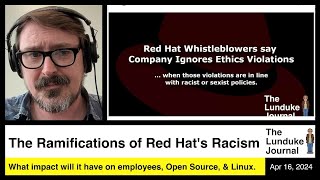 The Ramifications of Red Hat&#39;s Racism