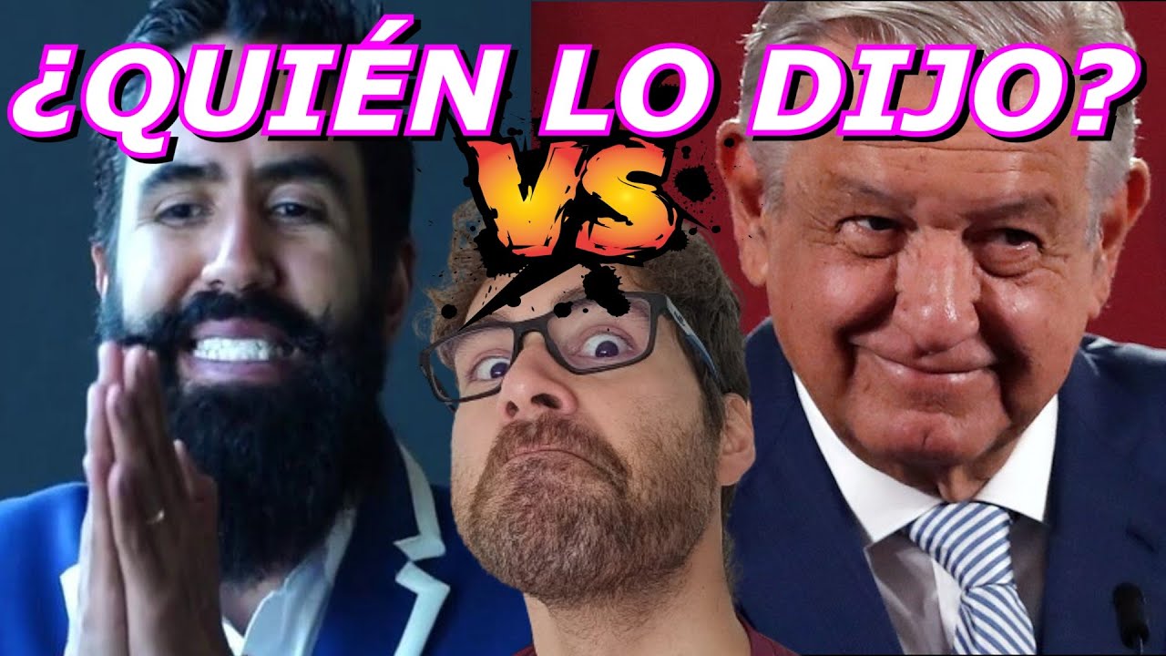 TEST: ¿Lo dijo AMLO, el MASTER MUÑOZ o un PROFE de INGLÉS?