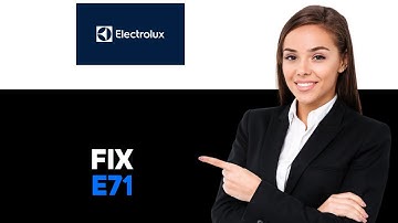 How To Fix Electrolux Washer E71 Error Code 2025