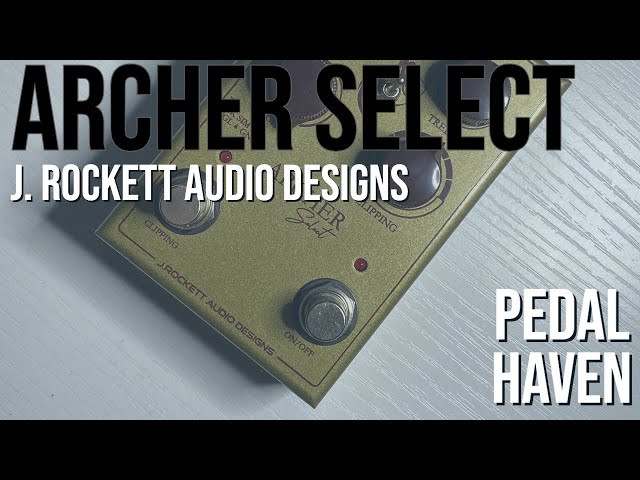 Archer Select | J. Rockett Audio Designs | Demo - YouTube
