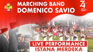 Marching Band Domenico Savio (MBDS) Semarang Tampil di Istana Merdeka Jakarta -  HUT RI ke-74