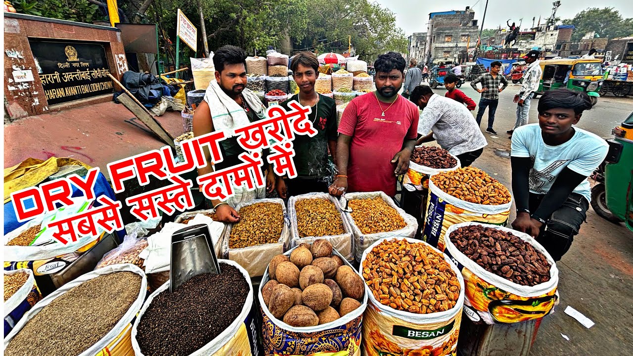 Dry Fruits Wholesale market In delhi Cheapest Kaju, Badam, Walnuts