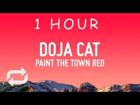 Doja Cat - Paint The Town Red (Lyrics) | 1 HOUR